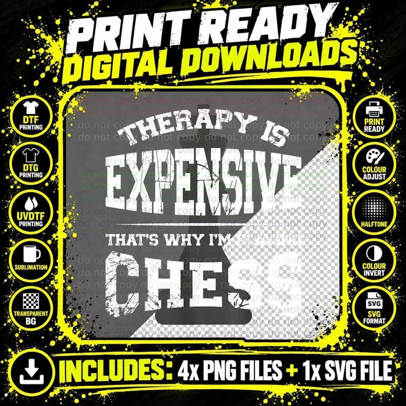 Therapy Is Expensive I'm Playing Chess Board Png SVG Digital Bundle