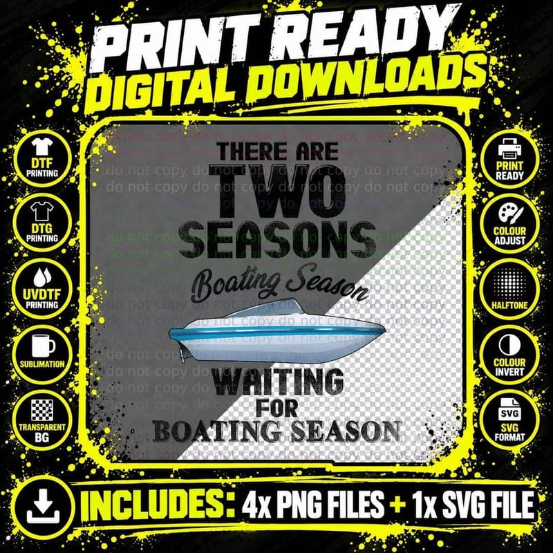 There Are Two Seasons Boating and Waiting for Boating Png SVG Digital Bundle
