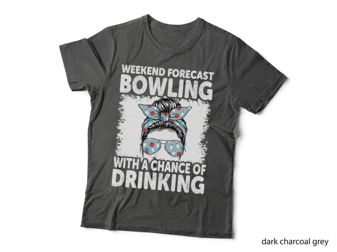 Weekend Forecast Bowling with a Chance of Drinking Bowling T-Shirt