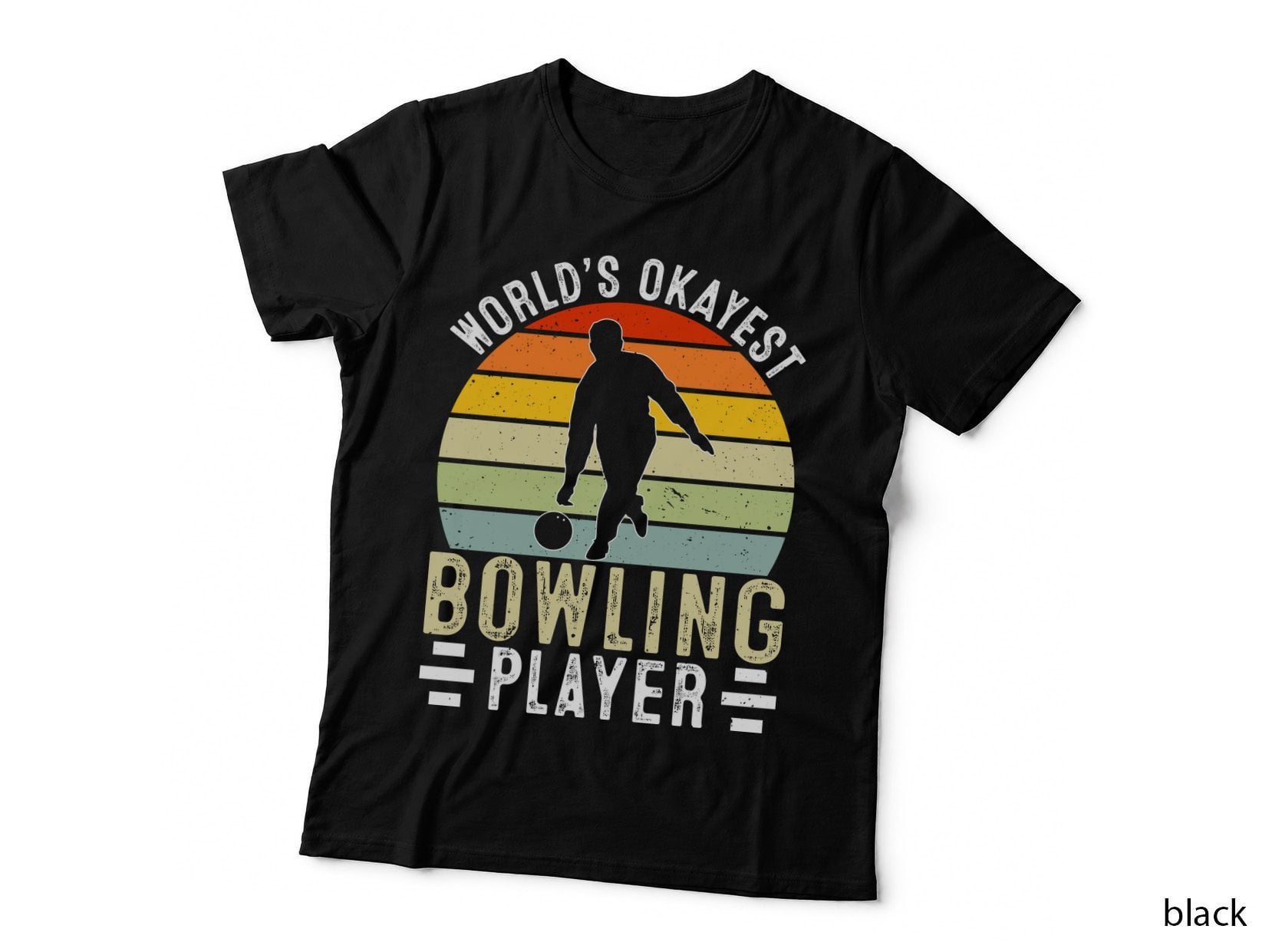 World's Okayest Bowling Player Bowling T-Shirt, Bowling Player Silhouette