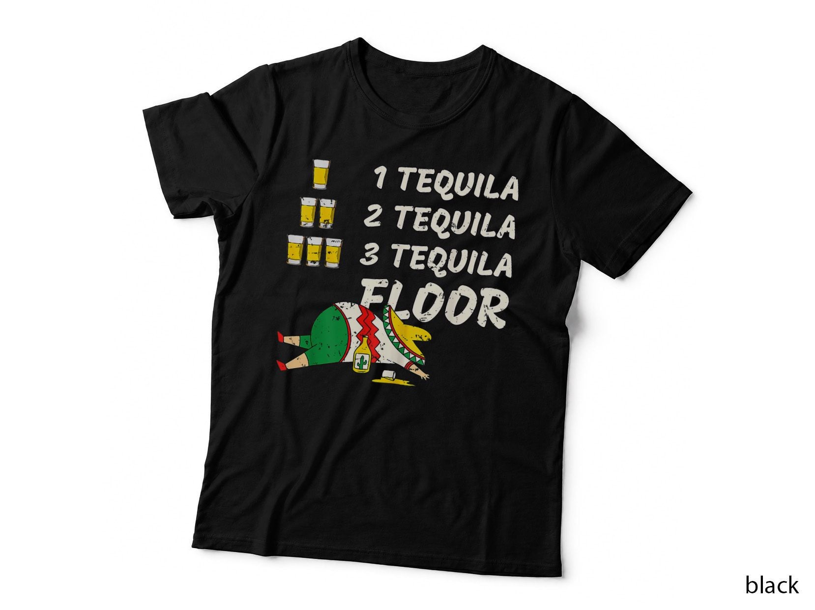 1 Tequila 2 Tequila 3 Tequila Floor Funny Party Drinking T-Shirt