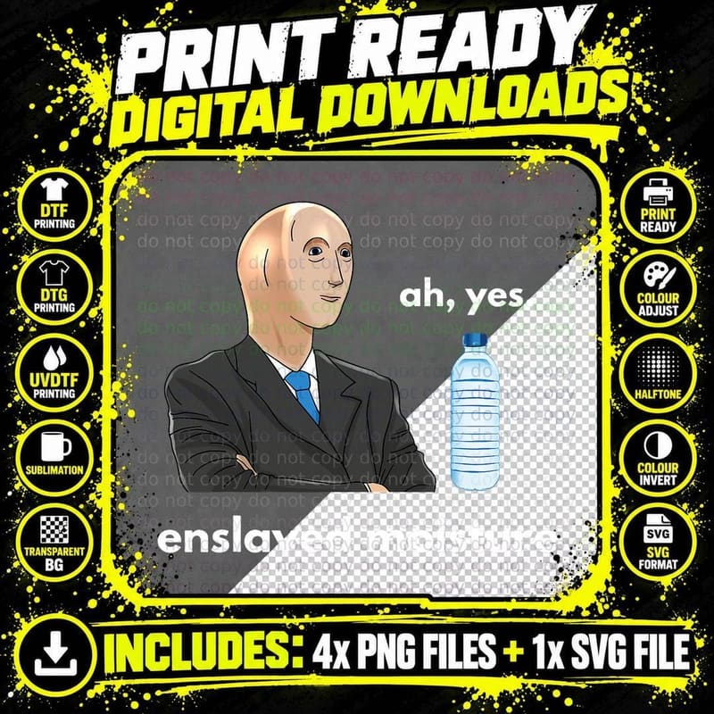 Ah Yes Enslaved Moisture Dank Meme Stonks Guy Zoomer Png SVG Digital Bundle