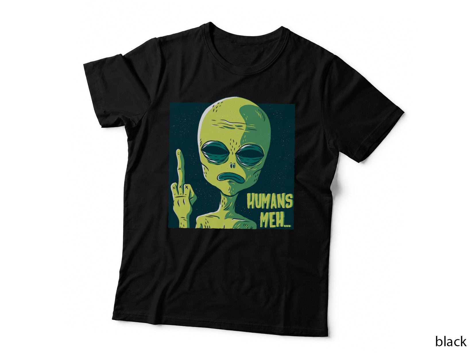 Alien Giving a Finger Humans Meh Funny Alien, Space Humor, Sci-Fi T-Shirt