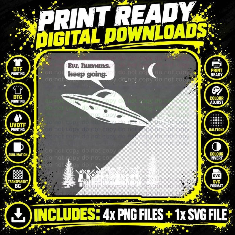 Alien Lover, Funny Alien Abduction, Ew Humans UFO Png SVG Digital Bundle