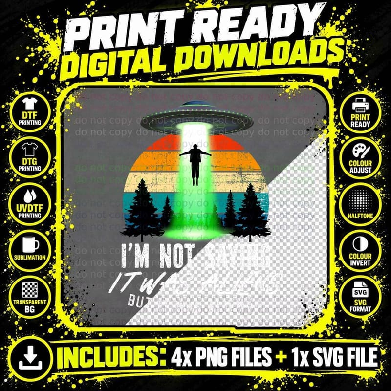 Alien Lover, Funny It Was Aliens, Funny Alien Png SVG Digital Bundle