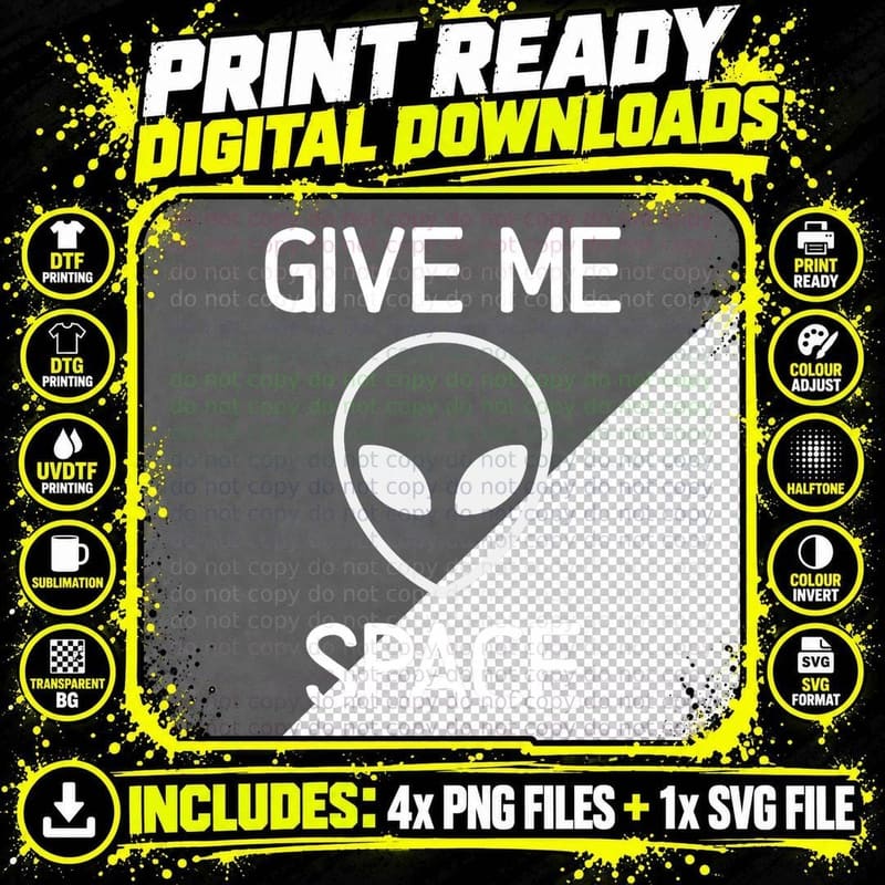 Alien, Give Me Space, Funny, Jokes, Sarcastic, Sci-Fi Png SVG Digital Bundle