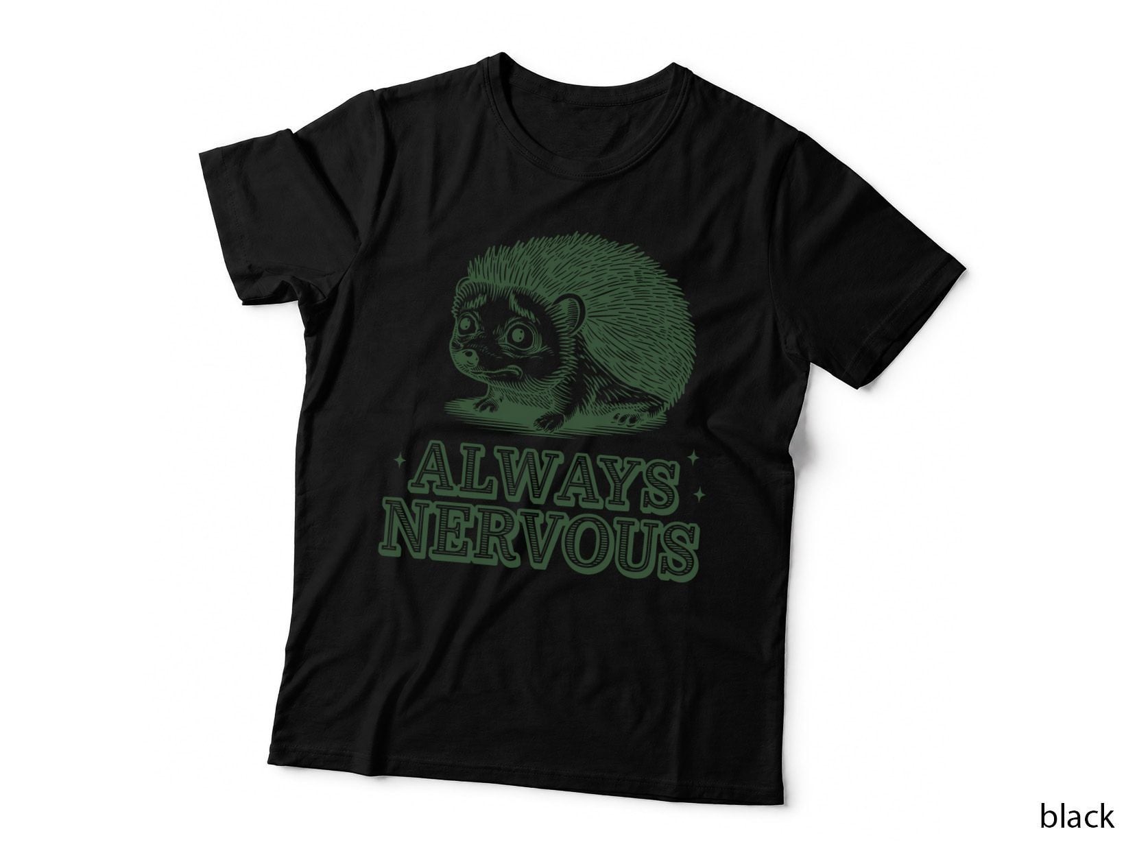 Always Nervous Sarcastic Animal T-Shirt, Green Hedgehog with Always Nervous