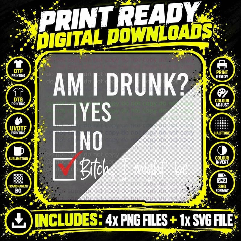 Am I Drunk Yes No I Might Be Funny Drinking Checkmark Png SVG Digital Bundle