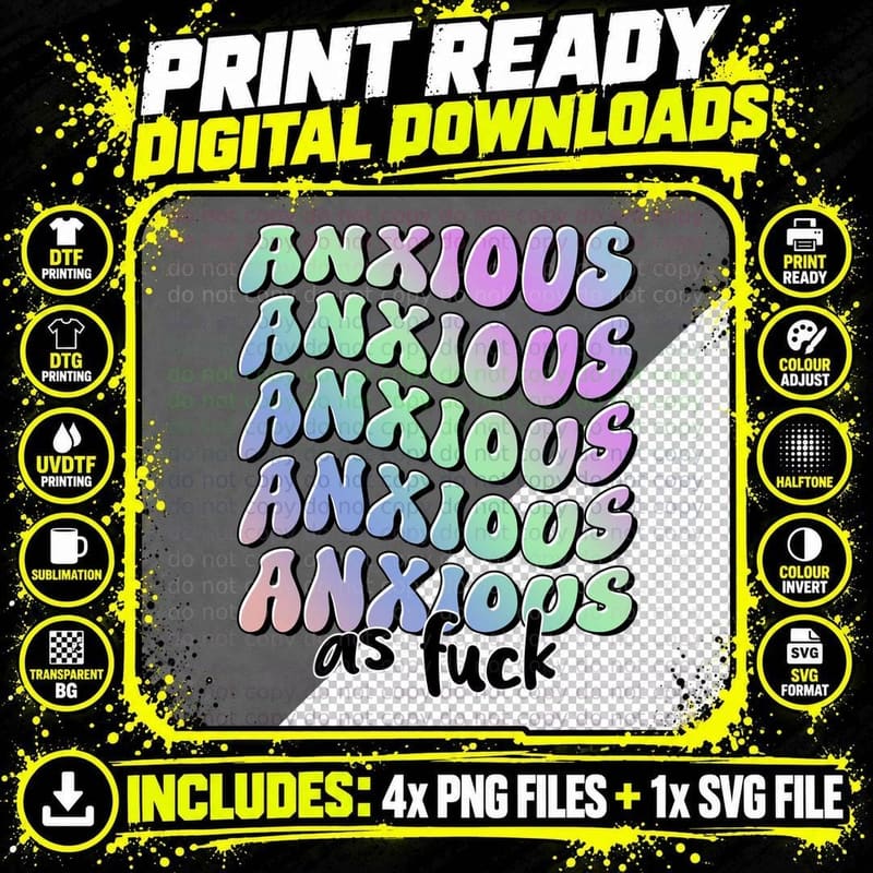 Anxiety T-Shirt, Funny Sarcastic Tee, Funny Saying Shirt Png SVG Digital Bundle