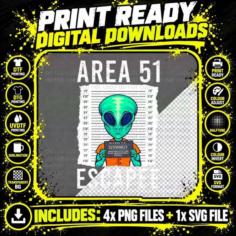 Area 51 Escape Funny Weird Alien Ufos Hunter Png SVG Digital Bundle