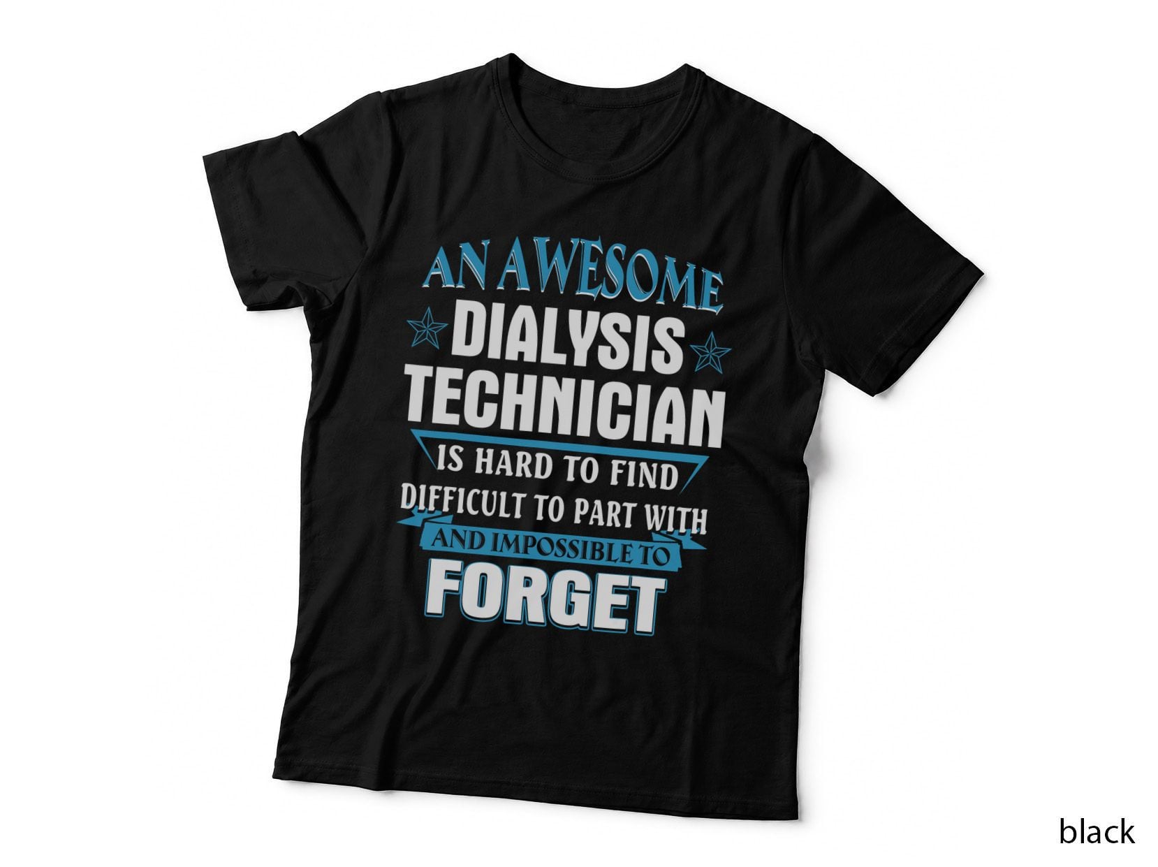 Awesome Dialysis Technician Funny Sayings Nephrology Tech T-Shirt