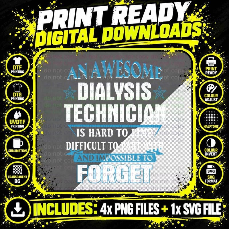 Awesome Dialysis Technician Funny Sayings Nephrology Png SVG Digital Bundle