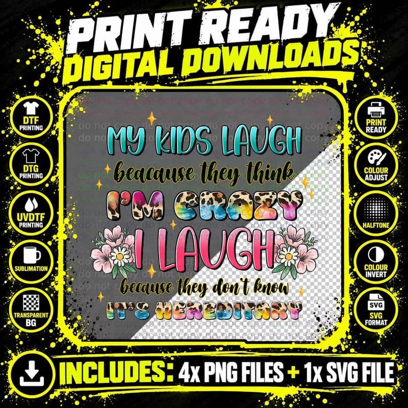 Because They Think I'm Crazy I Laugh Because They Don't Png SVG Digital Bundle