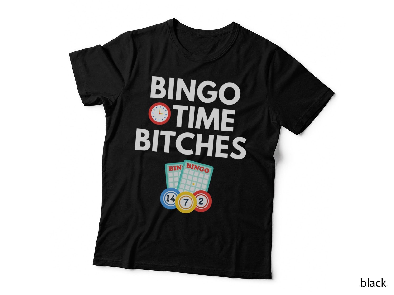 Bingo Time Bitches Funny Bingo Player Game Lover Gift Humor T-Shirt