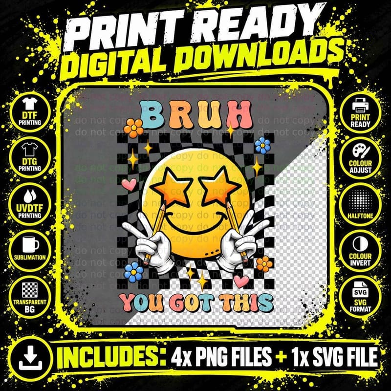 Bruh You Got This T-Shirt, Smiley Face with Pencils and Png SVG Digital Bundle