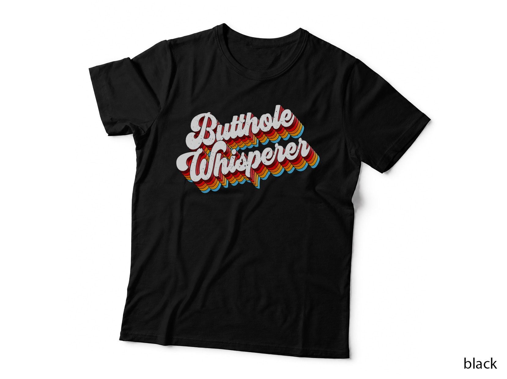 Butthole Whisperer Sarcastic Jokes Retro, Funny Humor for Women T-Shirt
