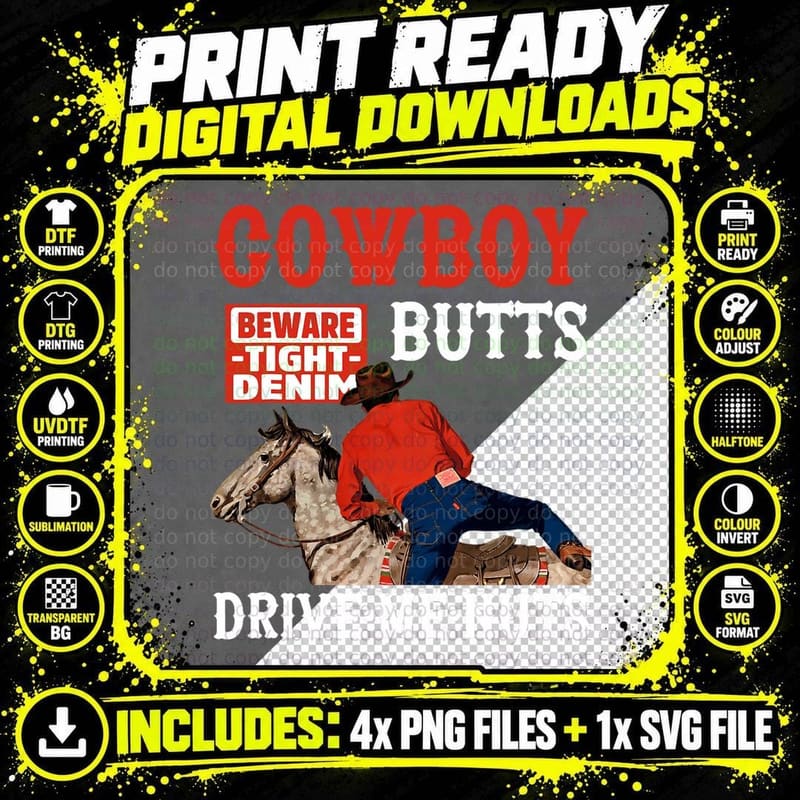 Cowboy Butts Beware Tight Denim Drive Me Nuts Quote Png SVG Digital Bundle
