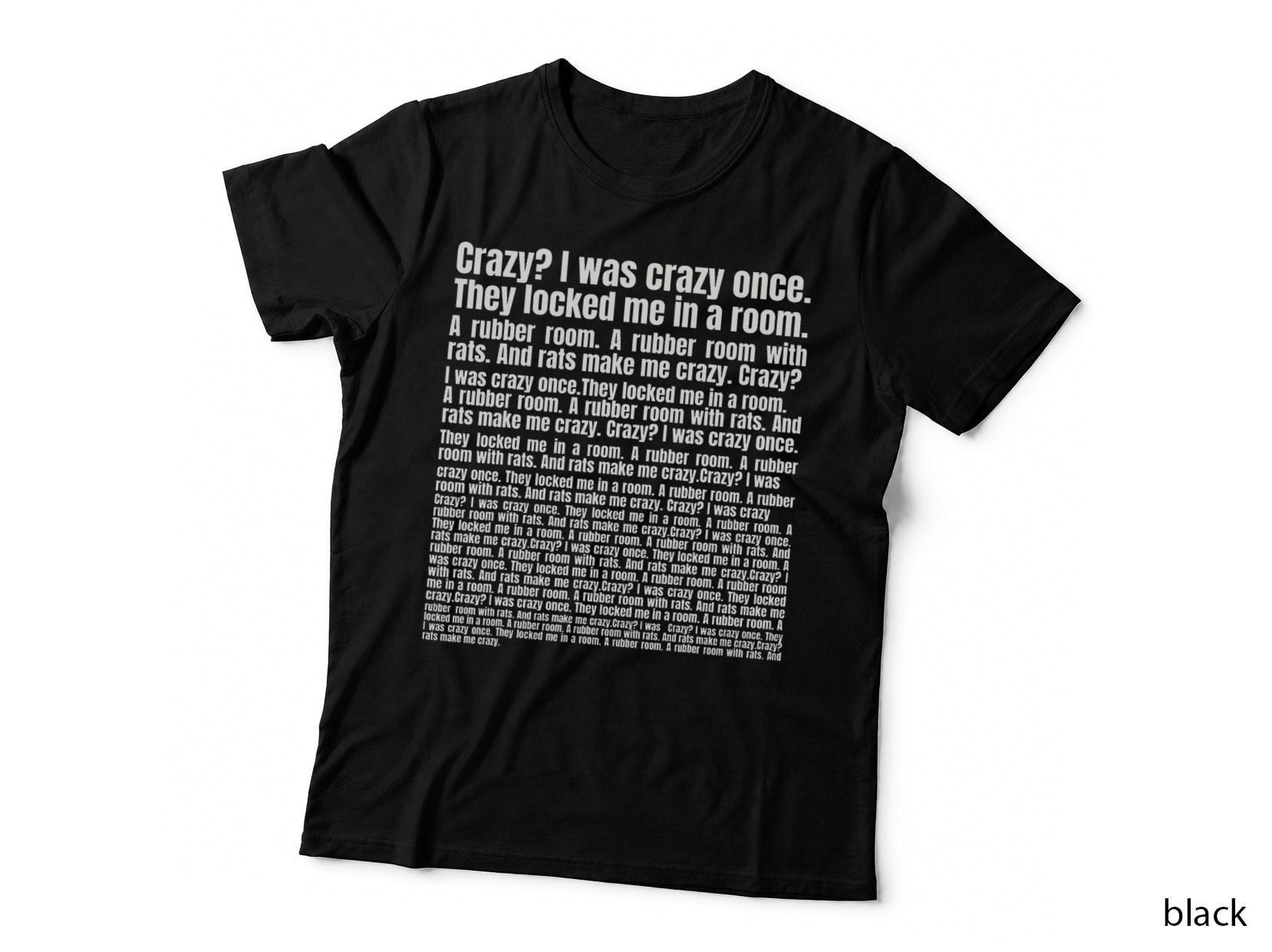 Crazy I Was Crazy Once. Funny Meme, Humor, Sarcastic, Gift, for Women T-Shirt