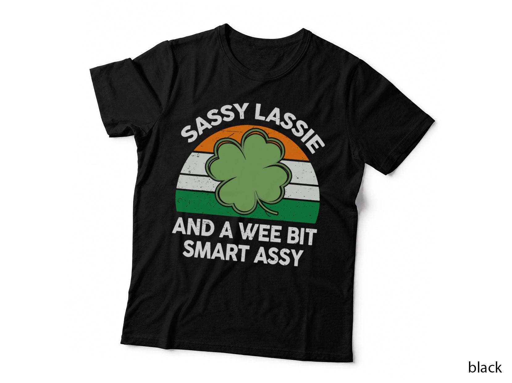 Cute Sassy Lassie Shirt Irish Shamrock Funny St Patricks Day T-Shirt