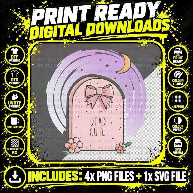 Dead Cute T-Shirt, Funny Sarcastic Tee, Snarky Gift Shirt Png SVG Digital Bundle