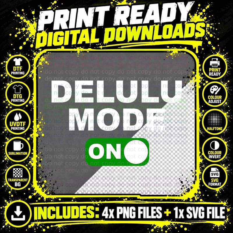 Delulu Mode on Funny Meme, Humor, Fun, Fashion T-Shirt Png SVG Digital Bundle