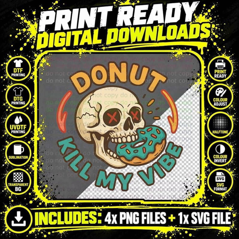 Donut Kill My Vibe Funny Skull T-Shirt Png SVG Digital Bundle