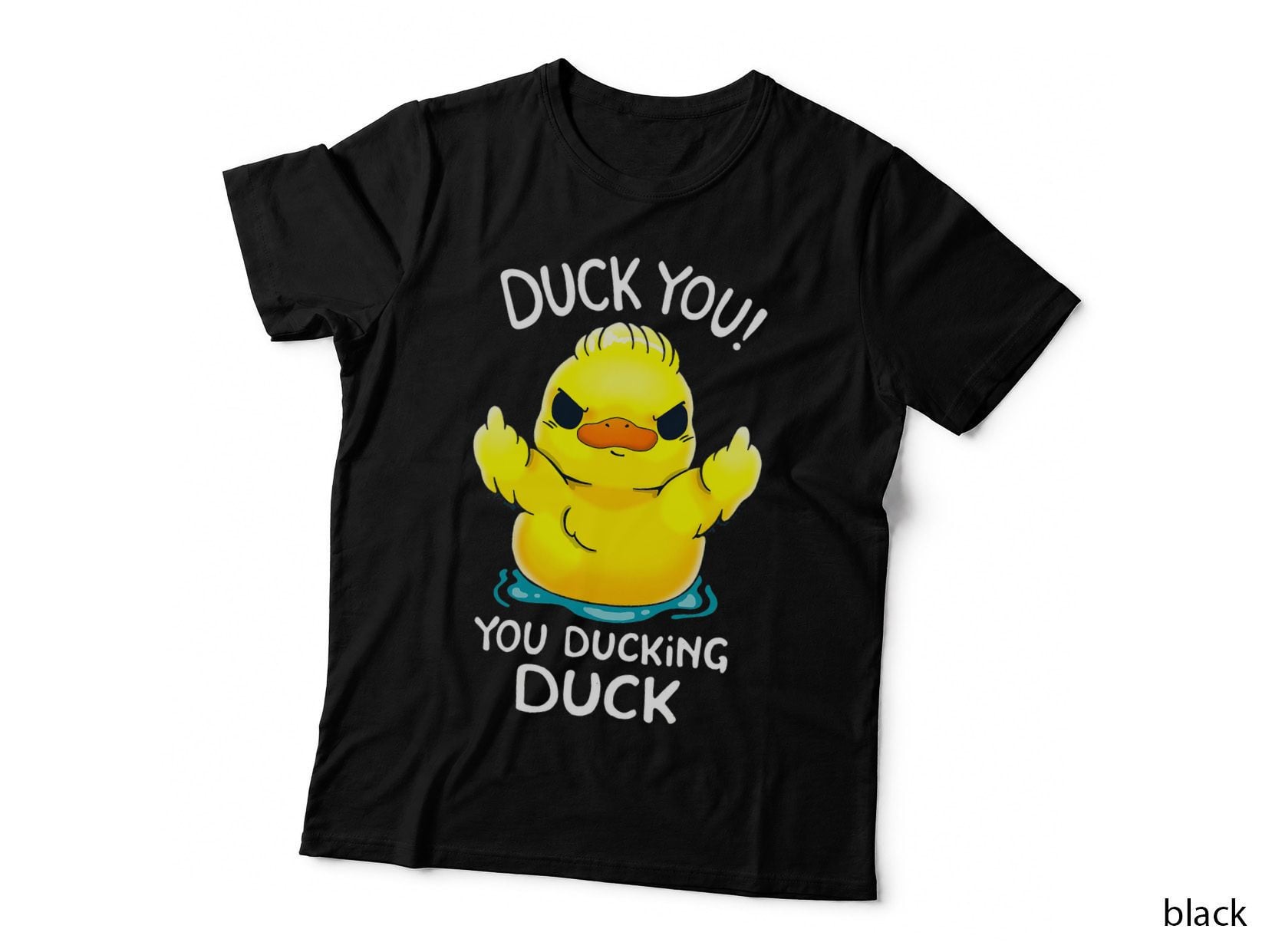 Duck You U Ducking Duck - Funny Duck, Ducks, Humor, Men's, T-Shirt