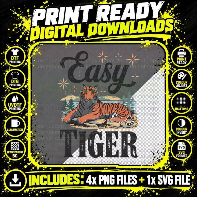 Easy Tiger Sarcastic Animal T-Shirt Png SVG Digital Bundle