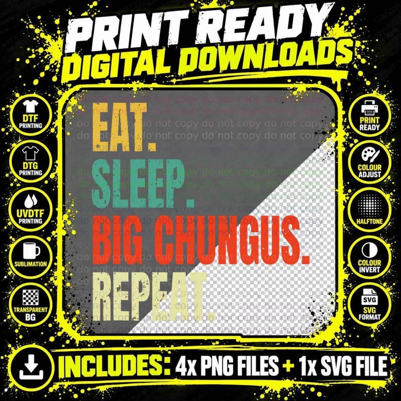 Eat Sleep Big Chungus Repeat T Shirt Chungus Meme Shirt Png SVG Digital Bundle