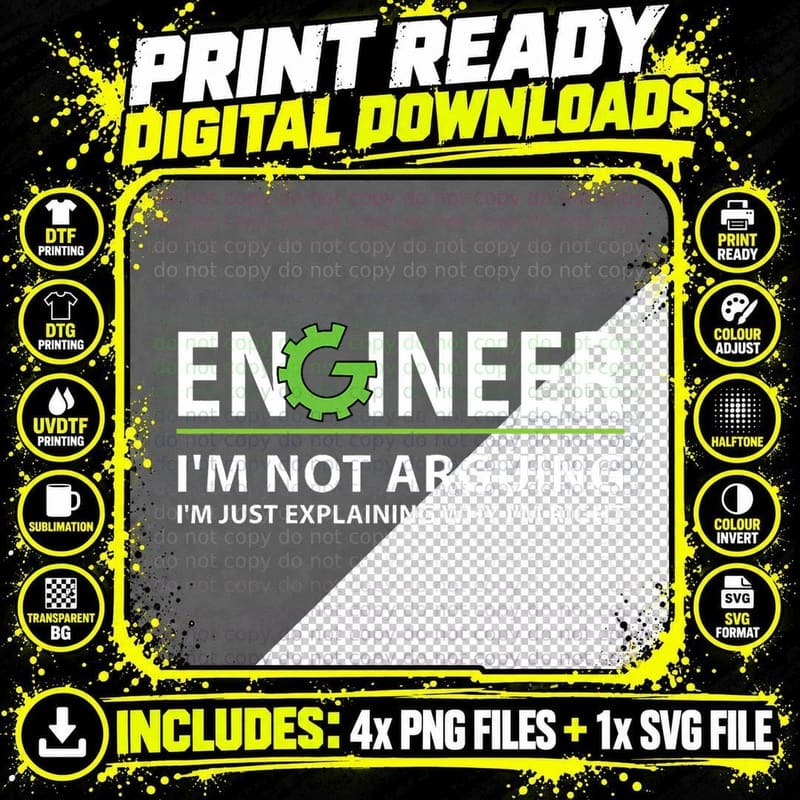 Engineer I'm Not Arguing Funny Engineering Quote Png SVG Digital Bundle