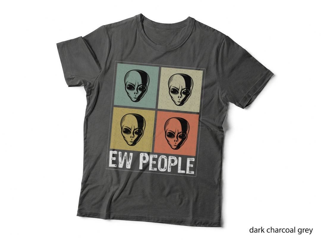 Ew People Alien Costume Funny Quotes Introvert Humor Sayings T-Shirt