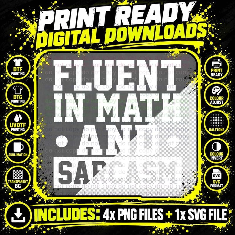 Fluent in Math and Sarcasm T-Shirt, Funny Sarcastic Tee Png SVG Digital Bundle