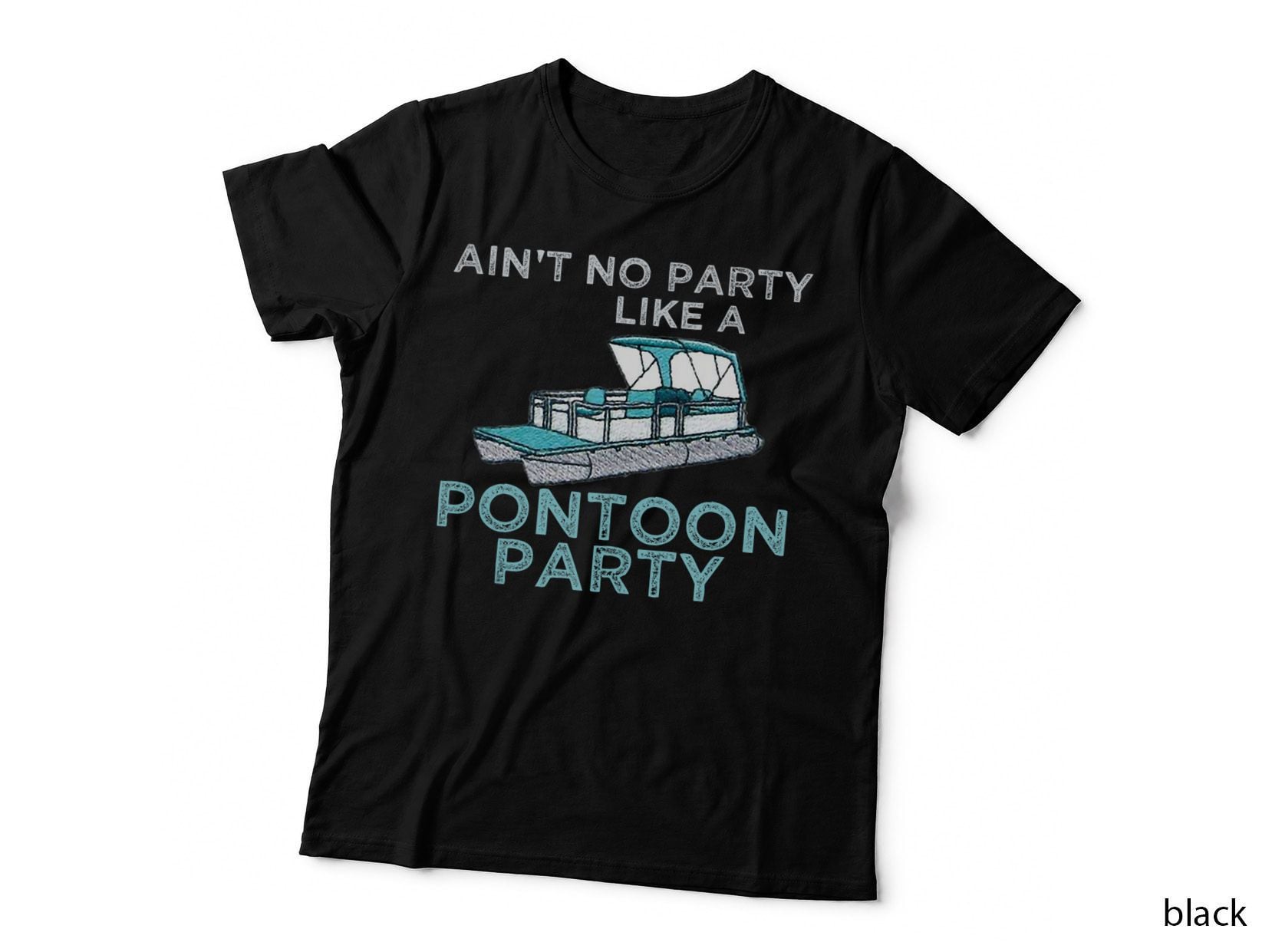 Funny Ain't No Party Like a Pontoon Party Pontoon Boat Gift T-Shirt