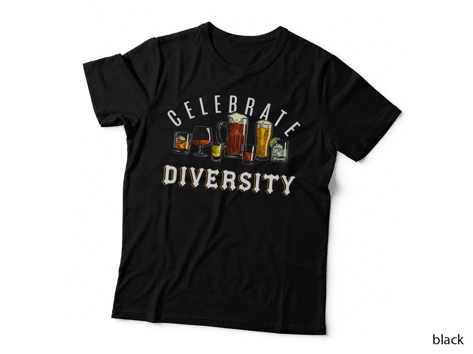 Funny Alcohol Drinker Celebrate Diversity Gift for Men T-Shirt