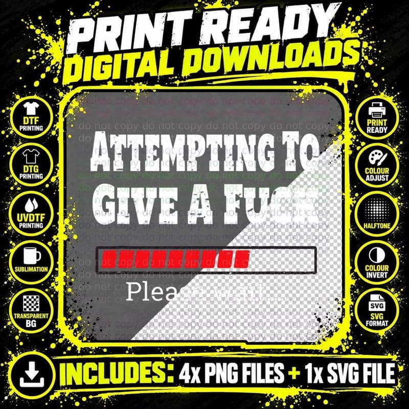 Funny Fuck Quote Pun Attempting to Give a Fuck Png SVG Digital Bundle