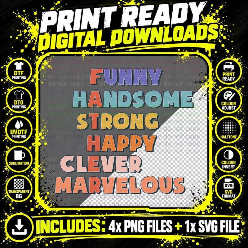 Funny Handsome Strong Happy Clever Marvelous Fathers Day Png SVG Digital Bundle