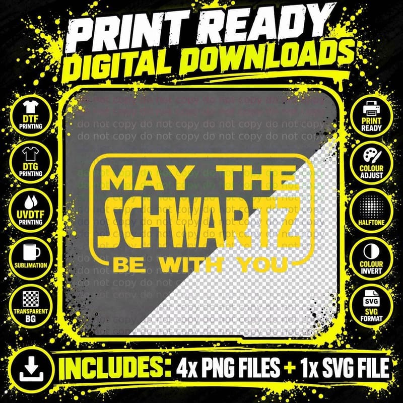 Funny May the Schwartz Be with You Science Fiction Geek Png SVG Digital Bundle