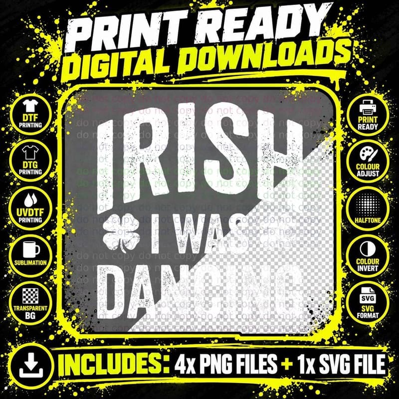 Funny St Patricks Day Irish I Was Dancing Joke Dancers Png SVG Digital Bundle