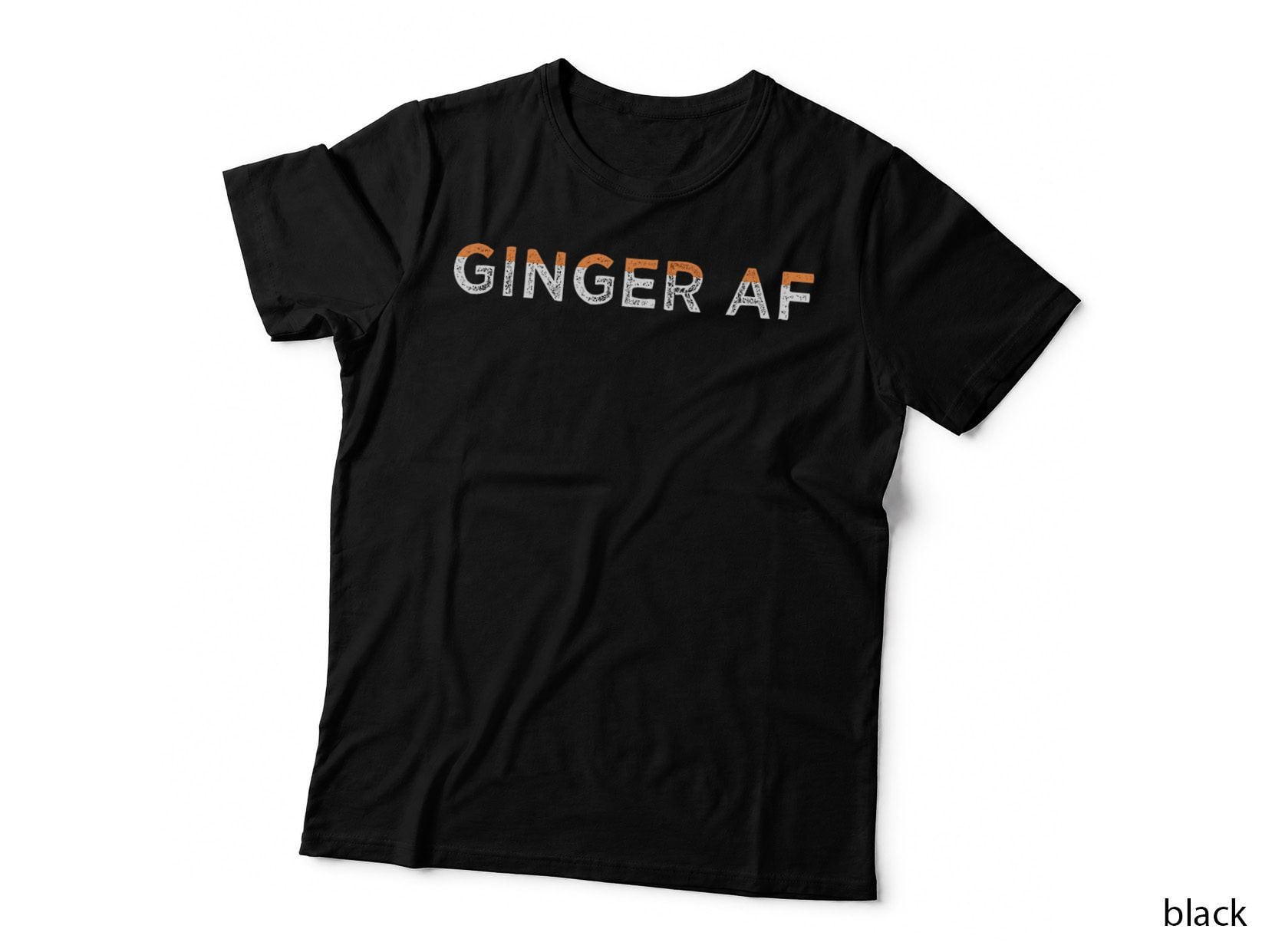 Ginger Af Funny Redhead Hair Quote Saying Gingers Gag Gift T-Shirt