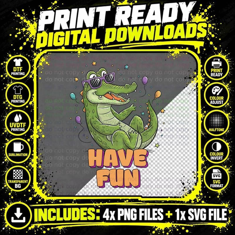 Have Fun Sarcastic Animal T-Shirt, Cool Crocodile Png SVG Digital Bundle