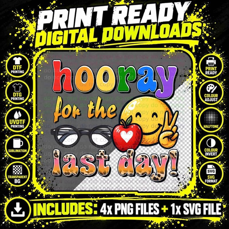 Hooray for the Last Day! T-Shirt, Smiley Face with Png SVG Digital Bundle