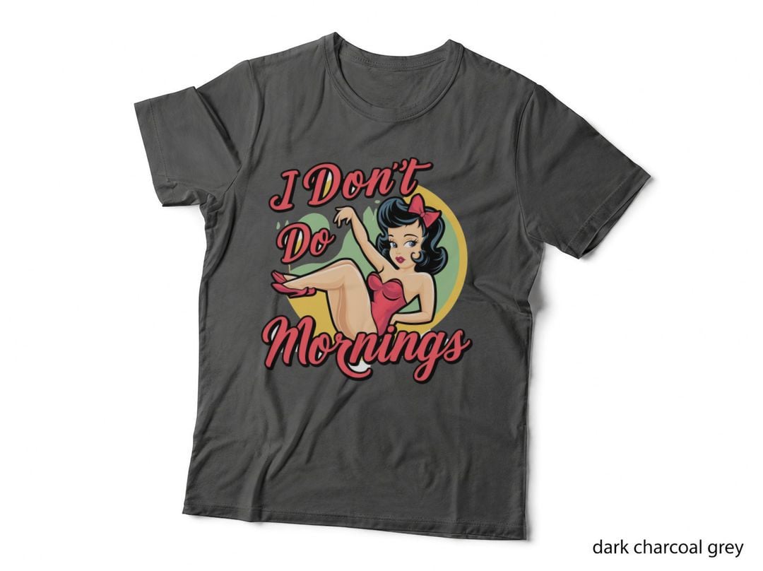 I Don't Do Mornings Funny Girl T-Shirt, Pin-Up Girl in Red Dress Graphic Tee