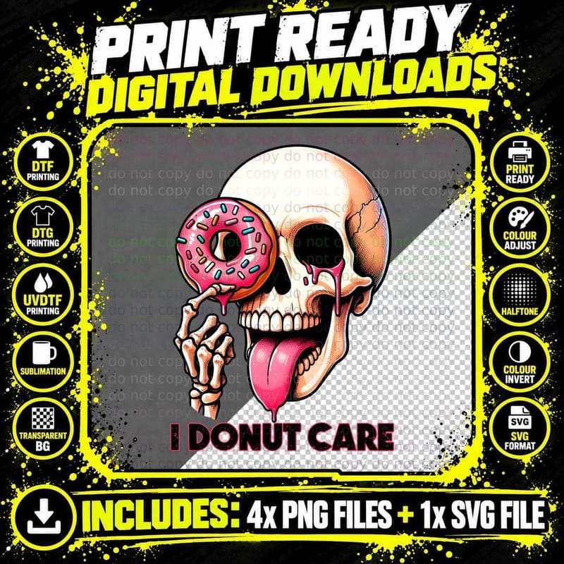 I Donut Care T-Shirt, Funny Sarcastic Tee Png SVG Digital Bundle