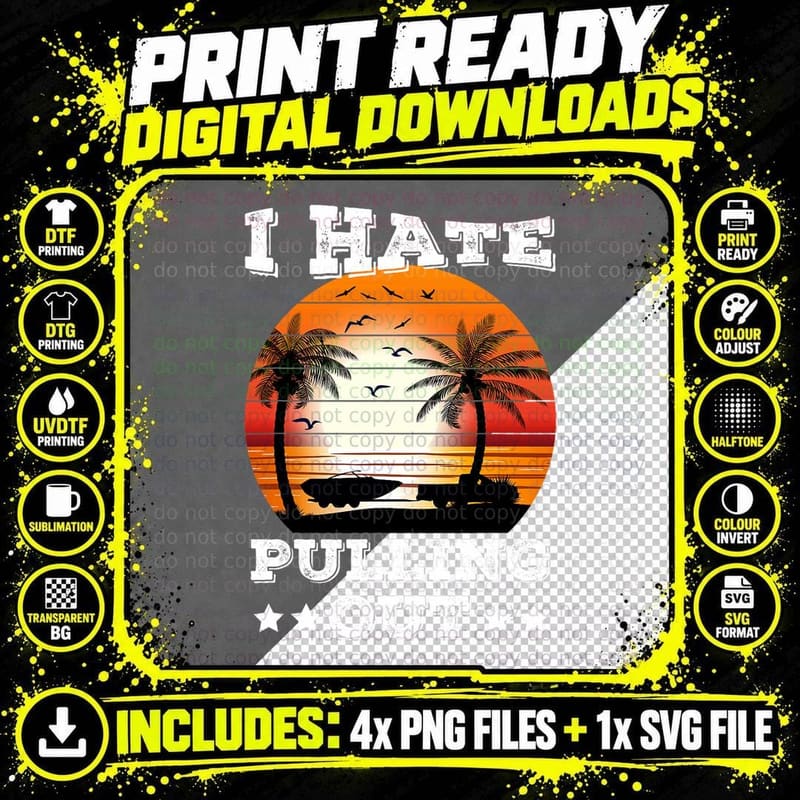 I Hate Pulling Out Retro Boating Boat, Funny Nautical Png SVG Digital Bundle