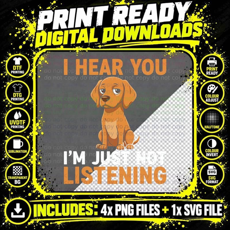 I Hear You I'm Just Not Listening Sarcastic Animal Png SVG Digital Bundle