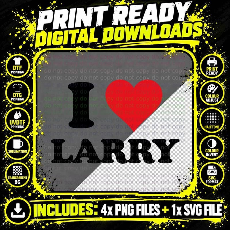 I Heart Larry First Name I Love Personalized Stuff Png SVG Digital Bundle