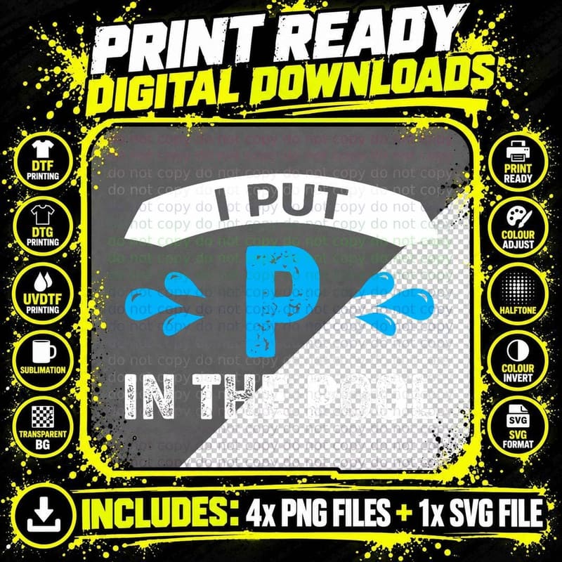 I Put P in the Pool Funny Beach Pool Swimming Png SVG Digital Bundle