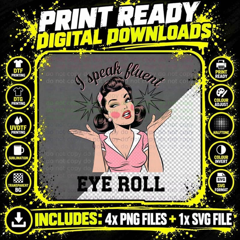 I Speak Fluent Eye Roll Funny Girl T-Shirt Png SVG Digital Bundle
