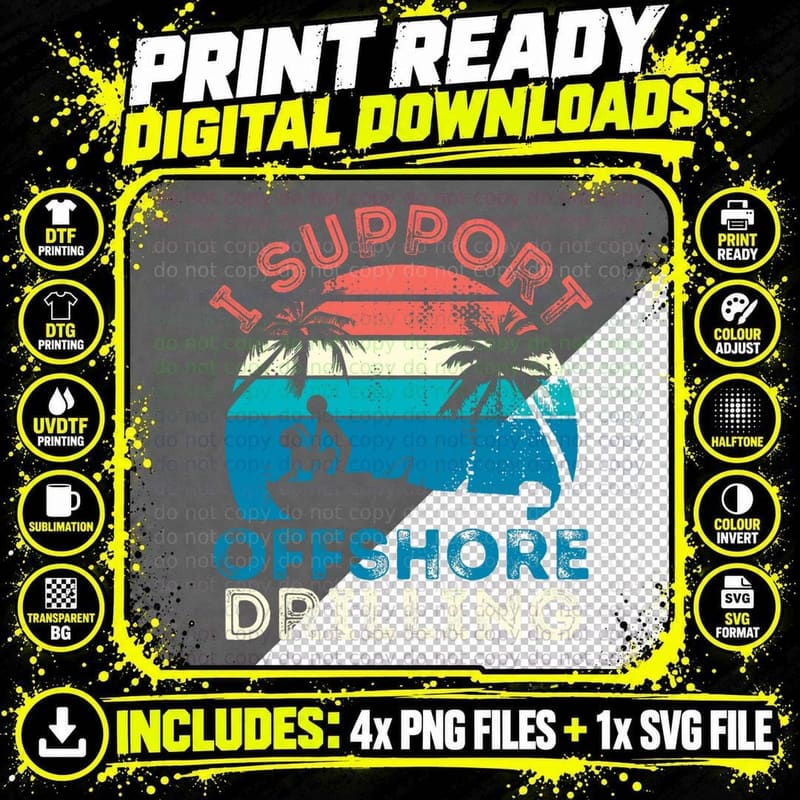 I Support Offshore Drilling Motor Boat Funny Motorboats Png SVG Digital Bundle