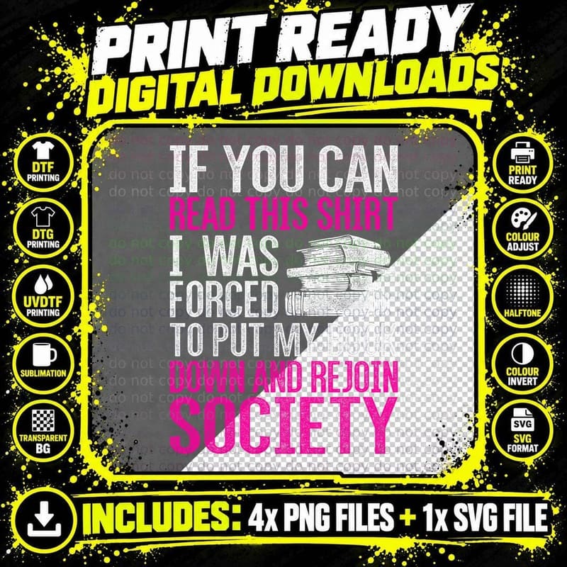 I Was Forced to Put My Book Down Reading, Bookworm Gift Png SVG Digital Bundle